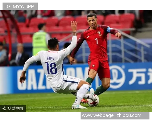 2017年智利与葡萄牙激战回顾：一场足球盛宴的精彩瞬间与战术较量